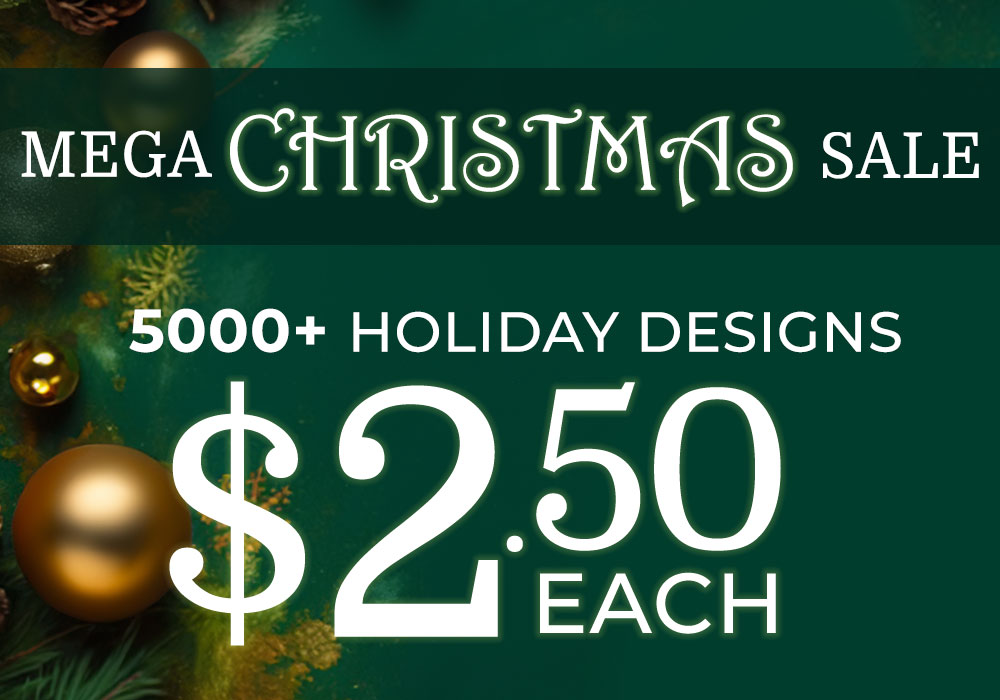 Christmas Mega Sale - 5000+ designs - $2.50 