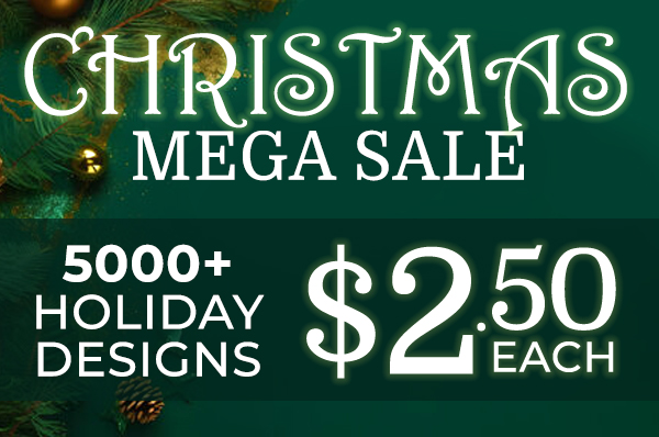 Christmas Mega Sale - $2.50 - 5000+ designs 